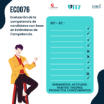EC0076. Evaluación de la competencia de candidatos con base en Estándares de Competencia